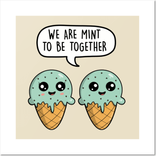 We are mint to be together Posters and Art